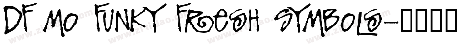 DF Mo Funky Fresh Symbols字体转换